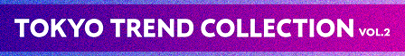 tokyo trend collection 2