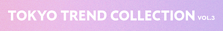 tokyo trend collection 3