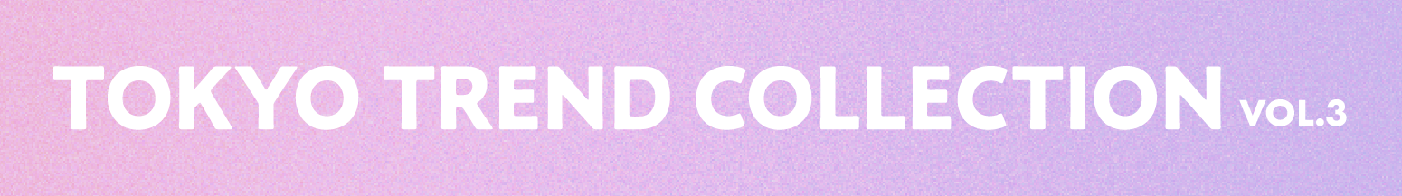 tokyo trend collection vol. 3